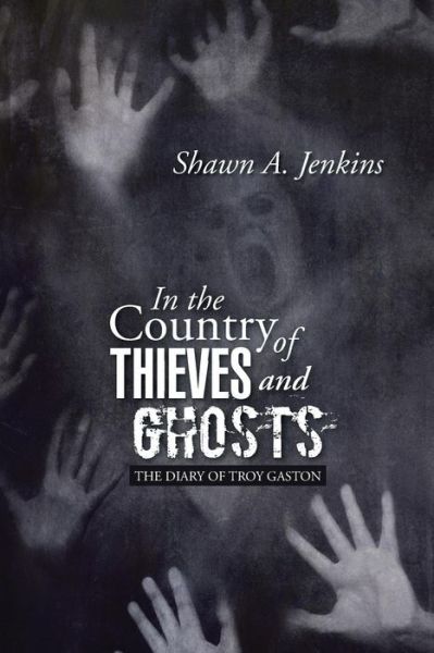 Cover for Shawn A. Jenkins · In the Country of Thieves and Ghosts (Paperback Book) (2015)
