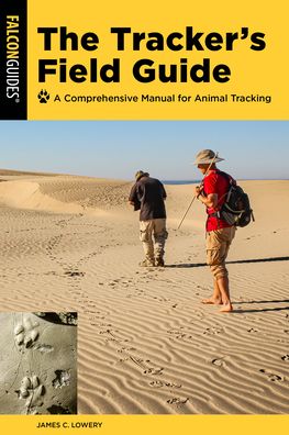 Cover for James Lowery · The Tracker's Field Guide: A Comprehensive Manual for Animal Tracking (Paperback Book) [Third edition] (2022)