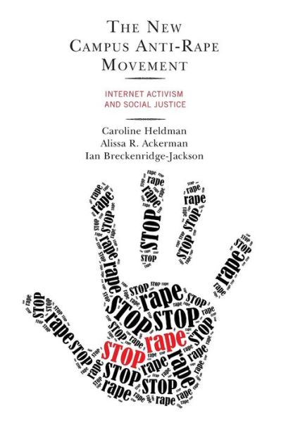 Cover for Caroline Heldman · The New Campus Anti-Rape Movement: Internet Activism and Social Justice (Paperback Book) (2019)