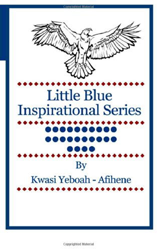 Cover for Kwasi Yeboah-afihene · Little Blue Inspirational Series: Volume 24 (Paperback Book) [First edition] (2014)