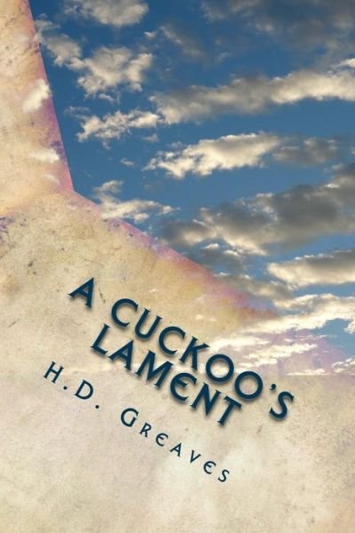 Cover for H D Greaves · A Cuckoo's Lament (Pocketbok) (2014)
