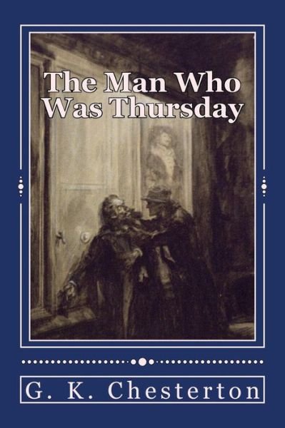 Cover for G K Chesterton · The Man Who Was Thursday: Original Unabridged Version (Taschenbuch) (2014)
