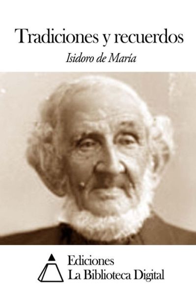 Cover for Isidoro De Maria · Tradiciones Y Recuerdos (Paperback Book) (2014)