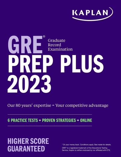 Cover for Kaplan Test Prep · GRE Prep Plus 2023, Includes 6 Practice Tests, 1500+ Practice Questions + Online Access to a 500+ Question Bank and Video Tutorials - Kaplan Test Prep (Paperback Book) (2022)