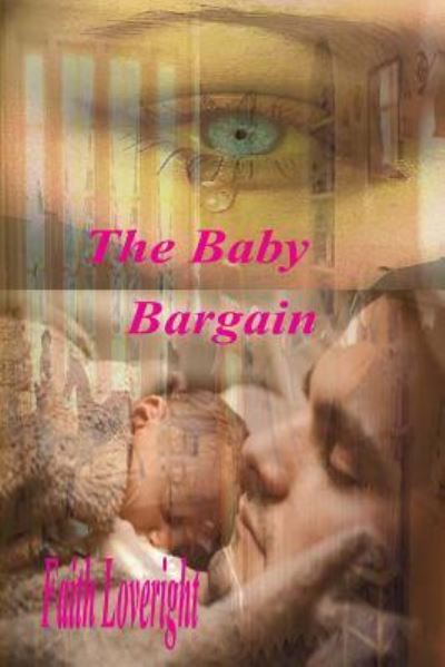 Cover for Faith Loveright · The Baby Bargain (Paperback Book) (2015)