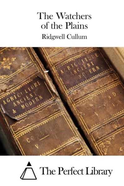 Cover for Ridgwell Cullum · The Watchers of the Plains (Paperback Book) (2015)