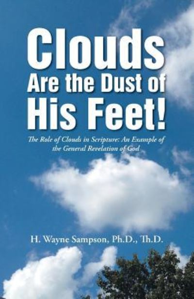 Cover for Thd Sampson · Clouds Are the Dust of His Feet! (Paperback Book) (2015)