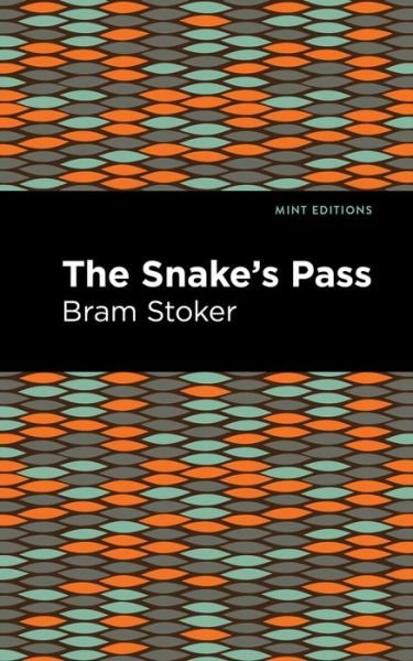 Cover for Bram Stoker · The Snake's Pass - Mint Editions (Paperback Bog) (2021)