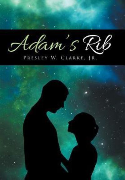 Cover for Jr Presley W Clarke · Adam's Rib (Hardcover bog) (2016)