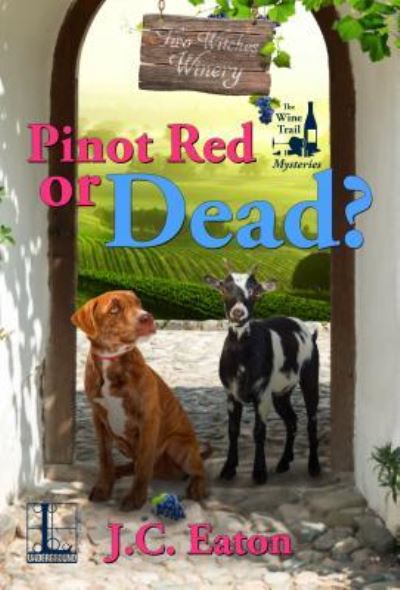 Cover for J.C. Eaton · Pinot Red or Dead? (Paperback Book) (2019)