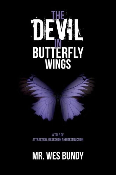 Cover for Wes Bundy · The Devil In Butterfly Wings (Paperback Book) (2015)