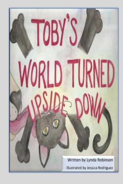 Cover for Lynda Cesare Robinson · Toby's World Turned Upside Down (Paperback Book) (2015)