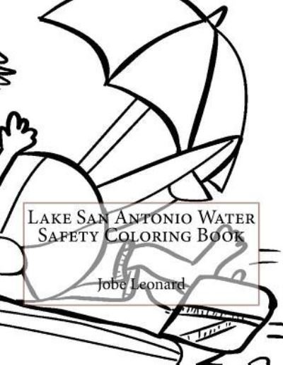 Cover for Jobe Leonard · Lake San Antonio Water Safety Coloring Book (Paperback Bog) (2016)