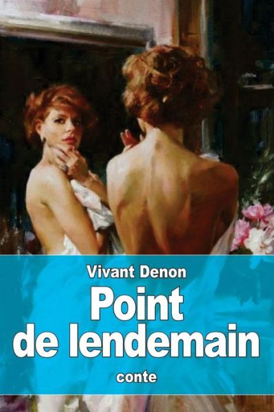 Cover for Vivant Denon · Point de lendemain (Paperback Book) (2016)