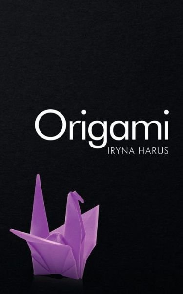 Cover for Iryna Harus · Origami (Paperback Bog) (2019)