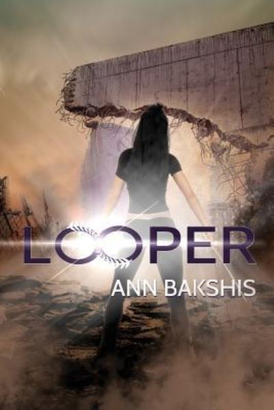 Cover for Ann Bakshis · Looper (Paperback Book) (2016)