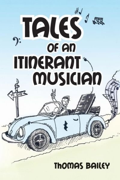 Cover for Thomas Bailey · Tales of an Itinerant Musician (Paperback Book) (2016)
