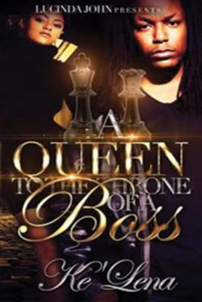 Cover for Ke'lena · A Queen to the Throne of a Boss (Taschenbuch) (2016)