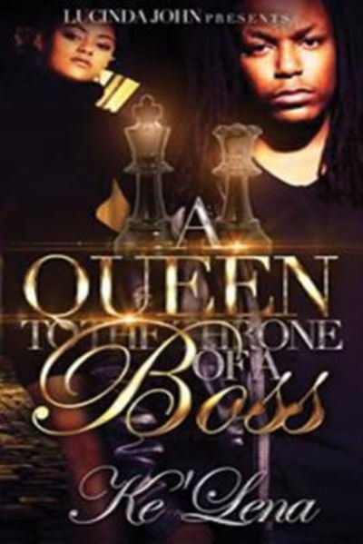 Cover for Ke'lena · A Queen to the Throne of a Boss (Paperback Bog) (2016)