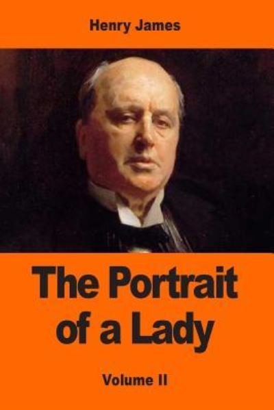 The Portrait of a Lady - Henry James - Livres - Createspace Independent Publishing Platf - 9781544831039 - 23 mars 2017