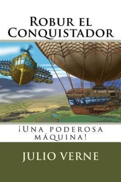 Cover for Julio Verne · Robur el Conquistador (Spanish) Edition (Paperback Book) (2017)