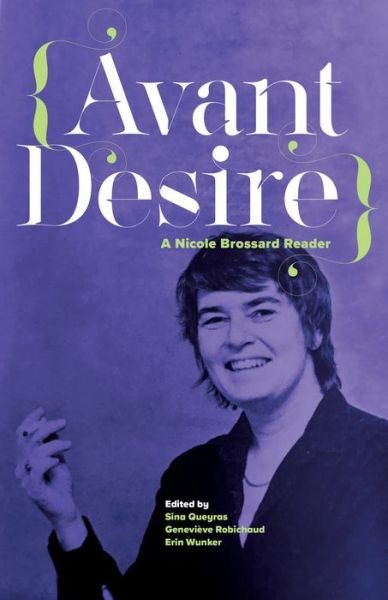 Cover for Brossard · Avant Desire: A Nicole Brossard Reader: A Nicole Brossard Reader (Paperback Book) (2020)