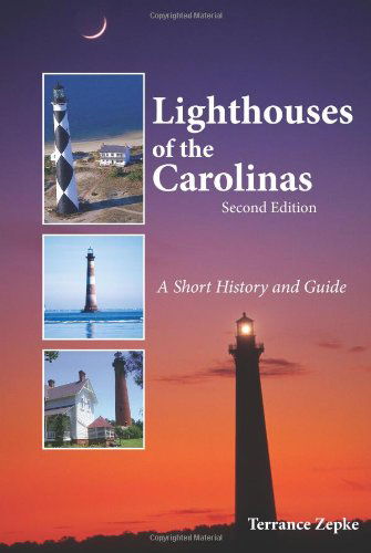 Cover for Terrance Zepke · Lighthouses of the Carolinas (Paperback Book) [Second edition] (2011)