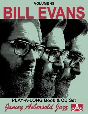 Cover for Bill Evans · Jamey Aebersold Jazz -- Bill Evans, Vol 45 (Bok) (2015)
