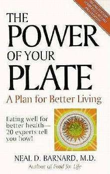 Cover for Neal D Barnard · The Power of Your Plate: Eating Well for Better Health (Paperback Book) [Revised edition] (1990)
