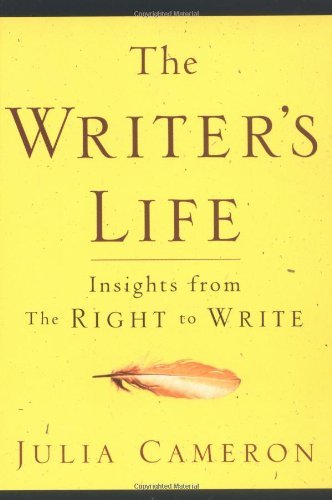 Cover for Julia Cameron · The Writer's Life: Insights from the Right to Write (Paperback Bog) [Min edition] (2001)