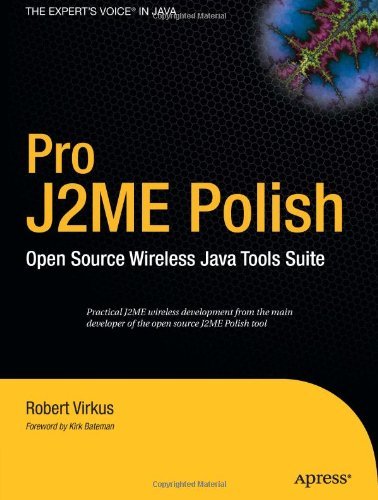 Pro J2me Polish: Open Source Wireless Java Tools Suite - Robert Virkus - Boeken - APress - 9781590595039 - 28 juli 2005