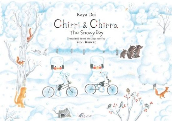 Cover for Kaya Doi · Chirri &amp; Chirra, The Snowy Day (Hardcover Book) (2017)