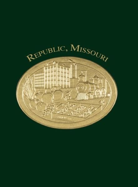 Cover for Republic Historical Society · Republic, Missouri (Hardcover bog) (2007)