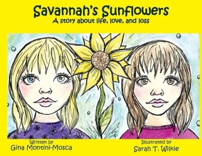 Cover for Gina Montini-Mosca · Savannah's Sunflowers (Pocketbok) (2019)
