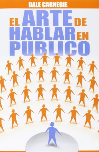 Cover for Dale Carnegie · El Arte De Hablar en Publico (Pocketbok) [Spanish edition] (2012)