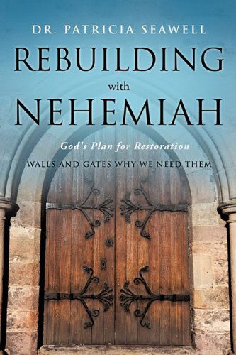 Cover for Patricia Seawell · Rebuilding with Nehemiah (Paperback Book) (2010)