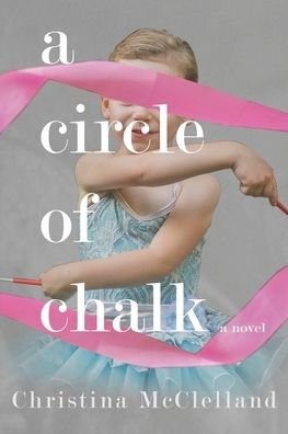 Cover for Christina McClelland · A Circle of Chalk (Pocketbok) (2020)