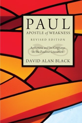 Cover for David Alan Black · Paul, Apostle of Weakness: Astheneia and Its Cognates in the Pauline Literature (Taschenbuch) [Revised edition] (2012)