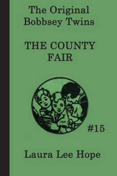 The Bobbsey Twins at the County Fair - Laura Lee Hope - Książki - SMK Books - 9781617203039 - 13 sierpnia 2011