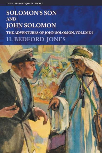 Solomon's Son and John Solomon - H. Bedford-Jones - Livros - Steeger Properties, LLC - 9781618277039 - 30 de novembro de 2022