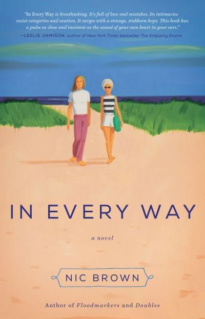 Cover for Nic Brown · In Every Way: A Novel (Paperback Book) (2016)