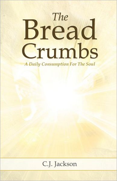 Cover for C.j. Jackson · The Bread Crumbs (Paperback Book) (2012)
