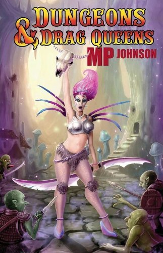 Cover for Mp Johnson · Dungeons &amp; Drag Queens (Paperback Bog) (2014)