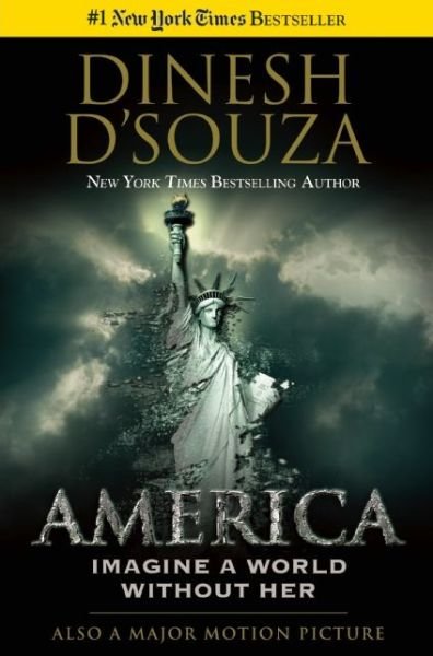 Cover for Dinesh D'Souza · America: Imagine a World without Her (Inbunden Bok) (2014)