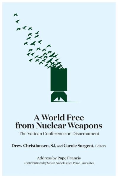 Cover for A World Free from Nuclear Weapons: The Vatican Conference on Disarmament (Hardcover bog) (2020)