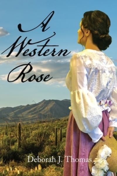 Cover for Deborah J Thomas · A Western Rose (Paperback Bog) (2020)