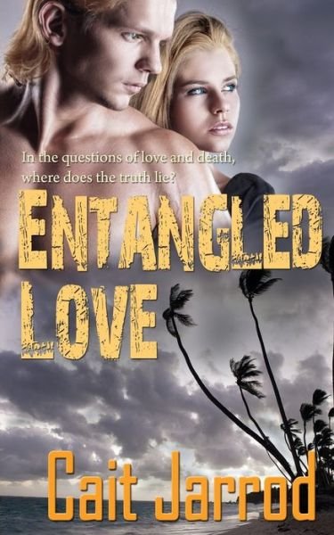Cover for Cait Jarrod · Entangled Love (Paperback Book) (2014)