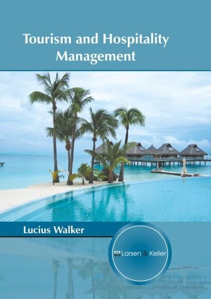 Cover for Lucius Walker · Tourism and Hospitality Management (Hardcover Book) (2017)