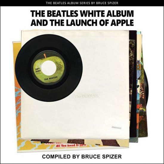 The Beatles White Album And The Launch Of Apple (The Beatles Album) - The Beatles - Livres - IMAGINE & WONDER - 9781637610039 - 14 octobre 2021