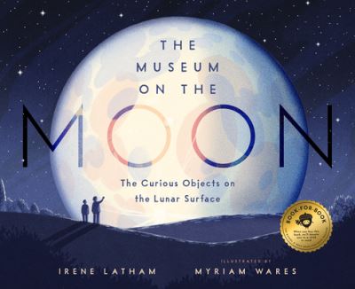 Cover for Irene Latham · Moon Is a Museum (Bok) (2023)